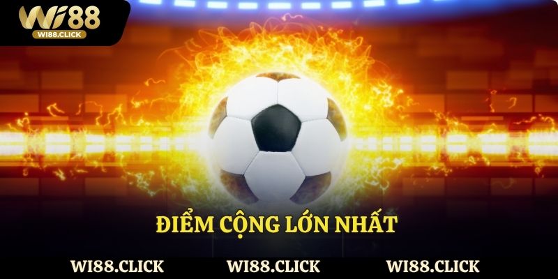 Điểm cộng lớn nhất của các trang cá cược bóng đá này