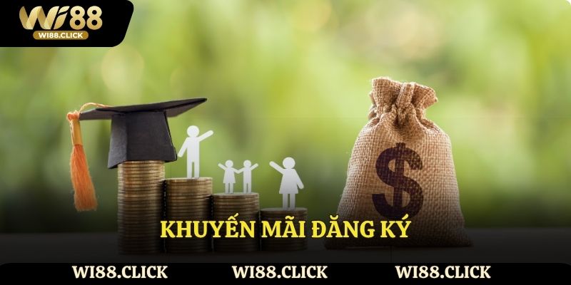 Ưu đãi đăng ký hấp dẫn cho người mới