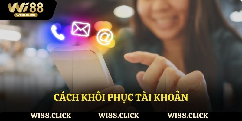 Cách khôi phục tài khoản khi không đăng nhập được.