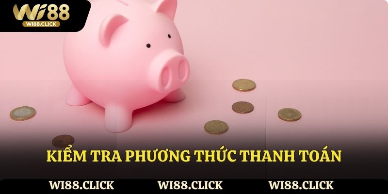 Kiểm tra phương thức nạp.